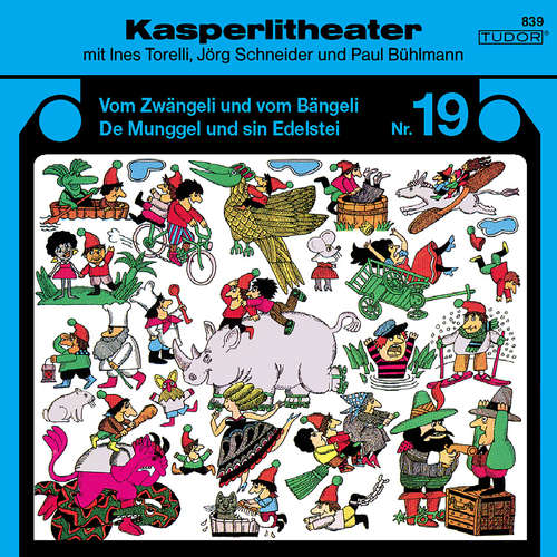 Hoerbuch Kasperlitheater, Nr. 19 - Jörg Schneider - Paul Bühlmann