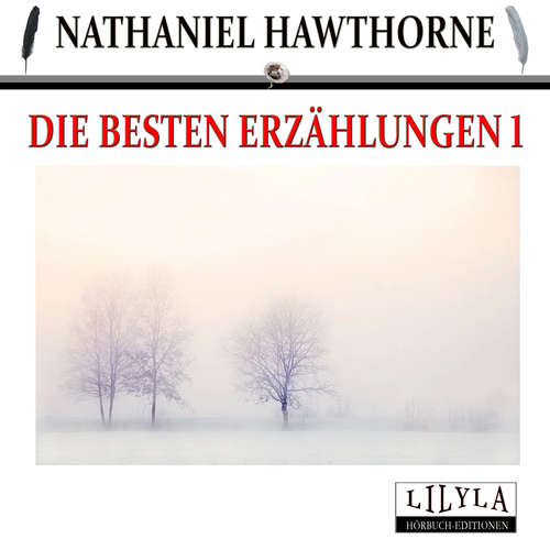 Hoerbuch Die besten Erzählungen 1 - Nathaniel Hawthorne - Friedrich Frieden