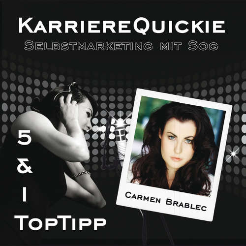 Hoerbuch Karrierequickie: Selbstmarketing - Carmen Brablec - Carmen Brablec