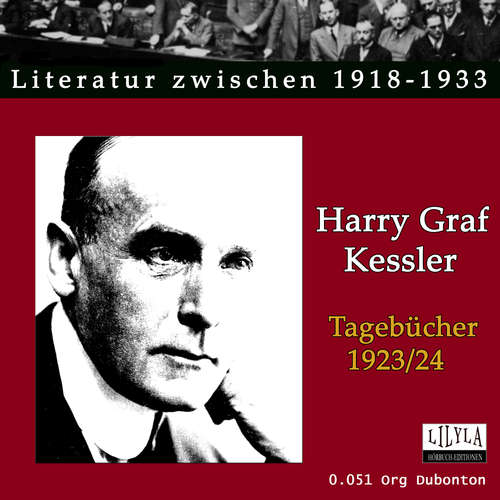 Hoerbuch Tagebücher 1923-24 - Harry Graf Kessler - Org Dubonton