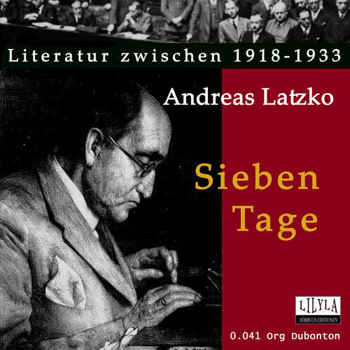 Hoerbuch Sieben Tage - Andreas Latzko - Org Dubonton