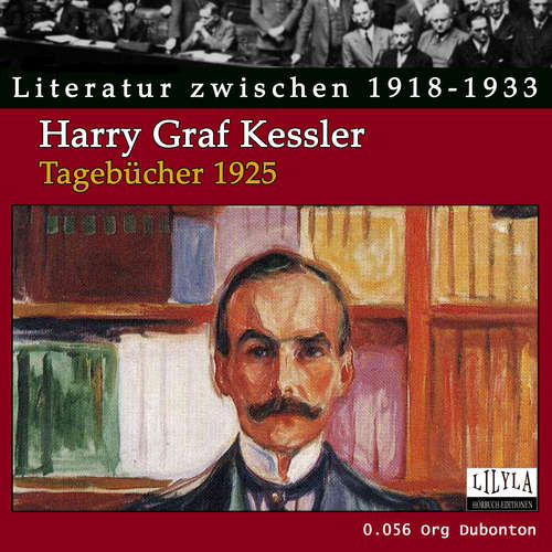 Hoerbuch Tagebücher 1925 - Harry Graf Kessler - Org Dubonton