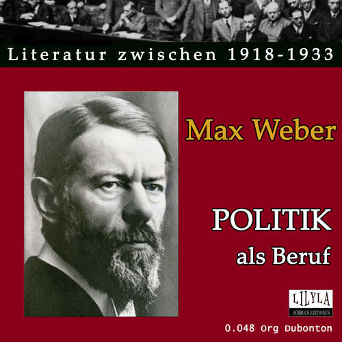 Hoerbuch Politik als Beruf - Max Weber - Org Dubonton