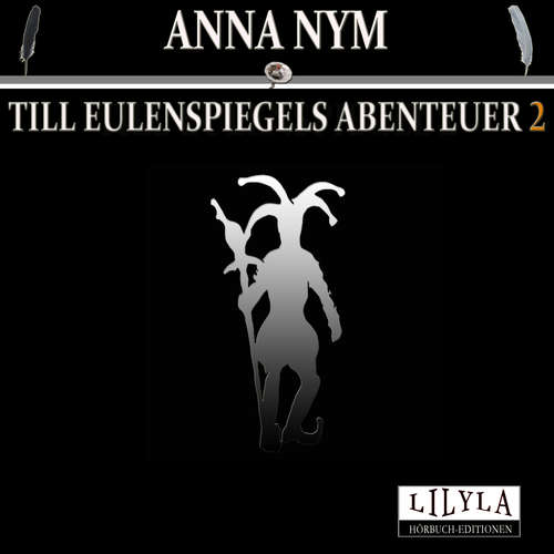 Hoerbuch Till Eulenspiegels Abenteuer 2 - Anna Nym - Friedrich Frieden