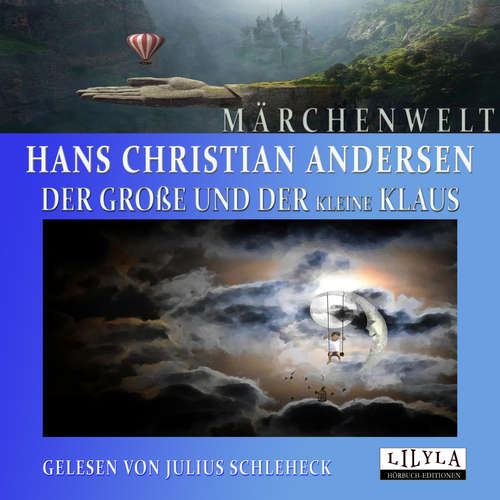 Hoerbuch Der große und der kleine Klaus - Hans Christian Andersen - Julius Schleheck