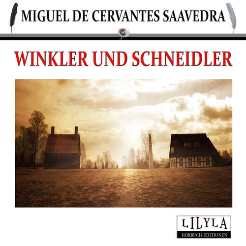 Hoerbuch Winkler und Schneidler - Miguel Cervantes de Saavedra - Friedrich Frieden