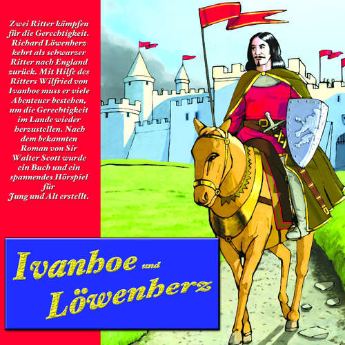 Hoerbuch Ivanhoe und Löwenherz - Sir W. Scott - Horst Schwarz