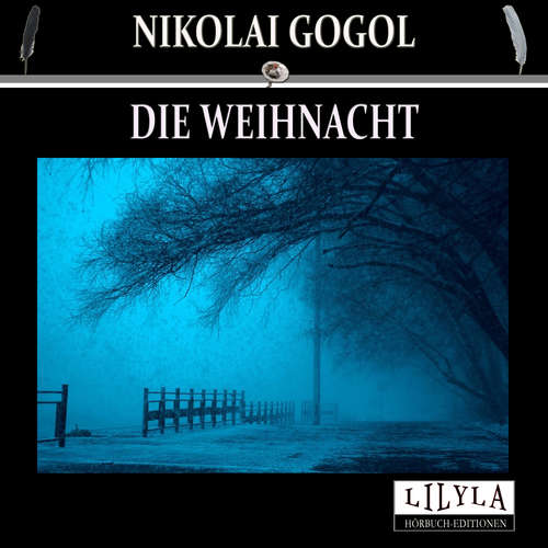 Hoerbuch Die Weihnacht - Nikolai Gogol - Friedrich Frieden