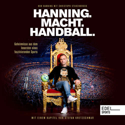 Hoerbuch Hanning. Macht. Handball. - Bob Hanning - Till Hagen