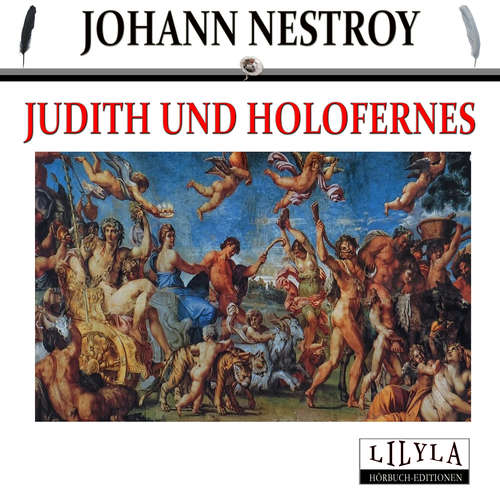 Hoerbuch Judith und Holofernes - Johann Nestroy - Friedrich Frieden