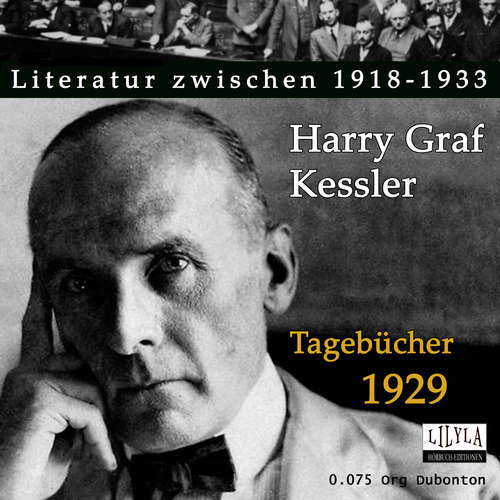 Hoerbuch Tagebücher 1929 - Harry Graf Kessler - Org Dubonton