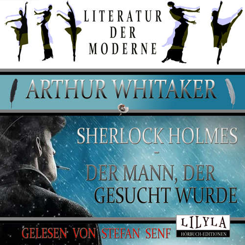 Hoerbuch Sherlock Holmes - Der Mann, der gesucht wurde - Arthur Whitaker - Stefan Senf