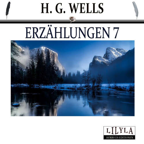 Hoerbuch Erzählungen 7 - H. G. Wells - Friedrich Frieden