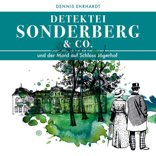 Hoerbuch Sonderberg & Co. und der Mord auf Schloss Jägerhof - Dennis Ehrhardt - Dina Kürten