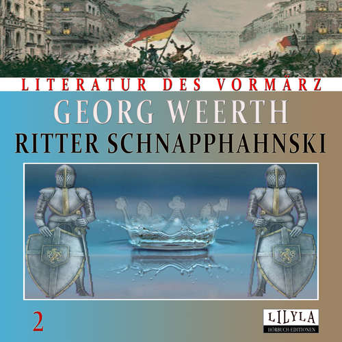 Hoerbuch Ritter Schnapphahnski 2 - Georg Weerth - Friedrich Frieden