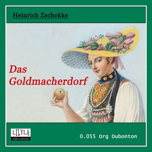 Hoerbuch Das Goldmacherdorf - Heinrich Zschokke - Org Dubonton