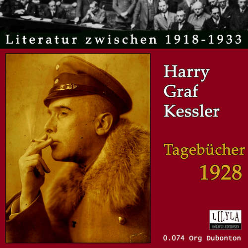 Hoerbuch Tagebücher 1928 - Harry Graf Kessler - Org Dubonton