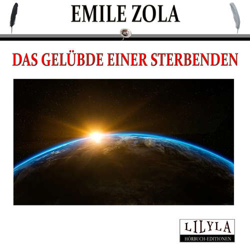 Hoerbuch Das Gelübde einer Sterbenden - Emile Zola - Friedrich Frieden