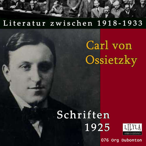 Hoerbuch Schriften 1925 - Carl von Ossietzky - Org Dubonton