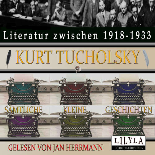 Hoerbuch Sämtliche Kleine Geschichten - Kurt Tucholsky - Jan Herrmann