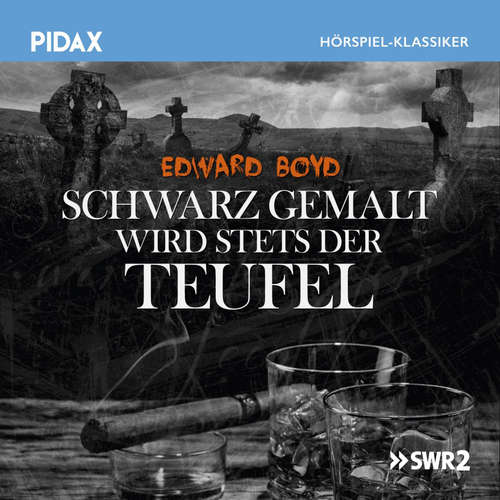 Hoerbuch Schwarz gemalt wird stets der Teufel - Edward Boyd - Hansjörg Felmy