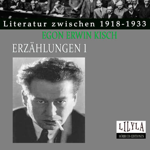 Hoerbuch Erzählungen 1 - Egon Erwin Kisch - Friedrich Frieden