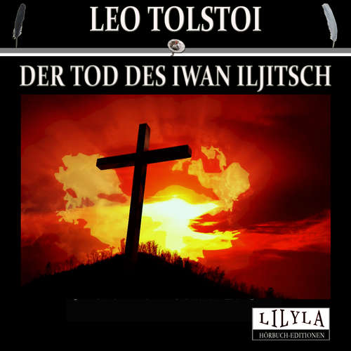 Hoerbuch Der Tod des Iwan Iljitsch - Leo Tolstoi - Friedrich Frieden