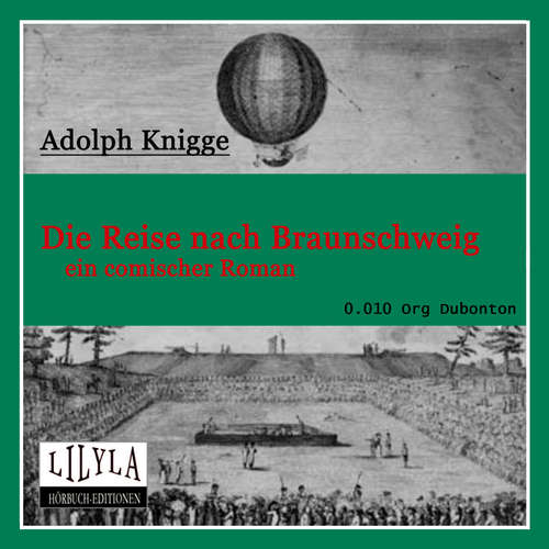 Hoerbuch Die Reise nach Braunschweig - Adolph Knigge - Orgon Dubonton