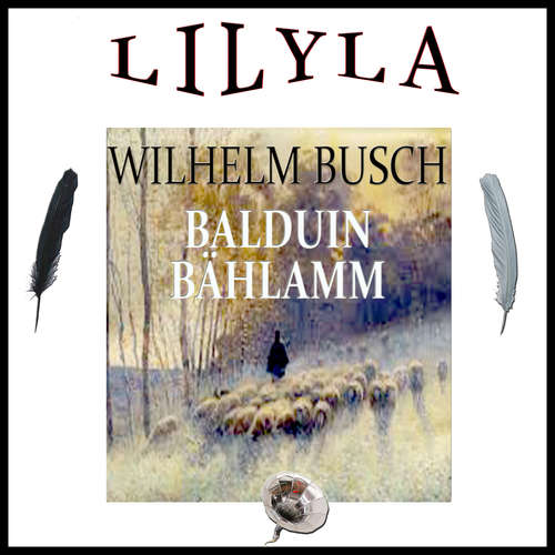 Hoerbuch Balduin Bählamm - Wilhelm Busch - Friedrich Frieden