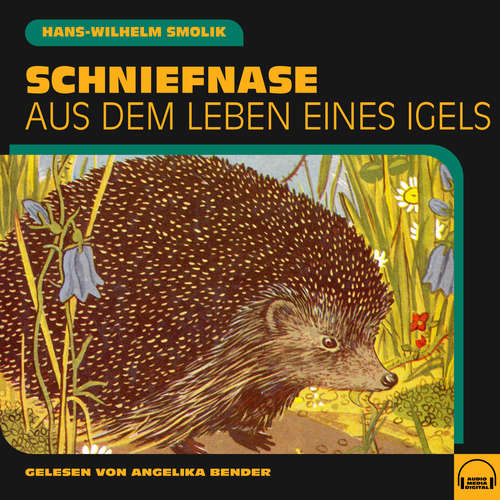 Hoerbuch Schniefnase - Hans-Wilhelm Smolik - Angelika Bender