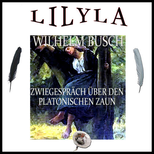 Hoerbuch Zwiegespräch über den platonischen Zaun - Wilhelm Busch - Friedrich Frieden