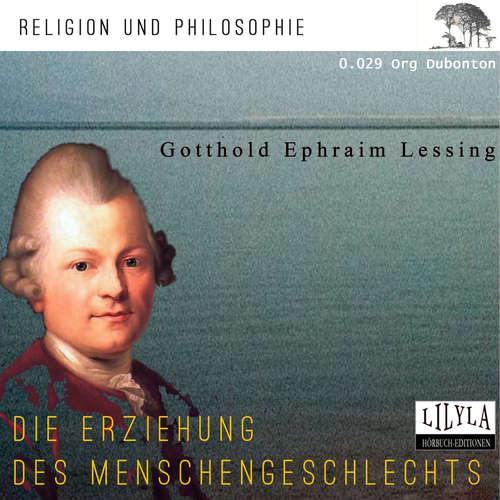 Hoerbuch Die Erziehung des Menschengeschlechts - Gotthold Ephraim Lessing - Org Dubonton