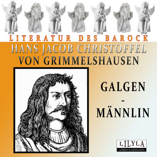 Hoerbuch Galgen-Männlin - Hans Jacob Christoffel von Grimmelshausen - Friedrich Frieden