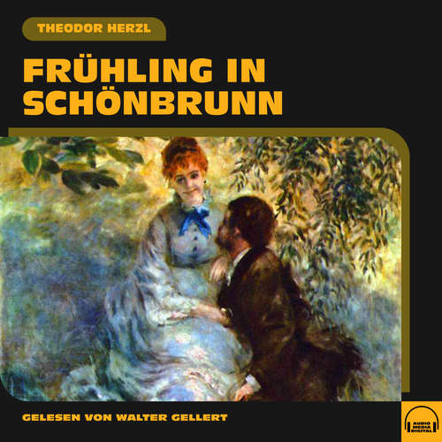 Hoerbuch Frühling in Schönbrunn - Theodor Herzl - Walter Gellert