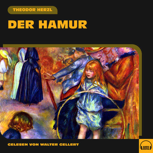 Hoerbuch Der Hamur - Theodor Herzl - Walter Gellert