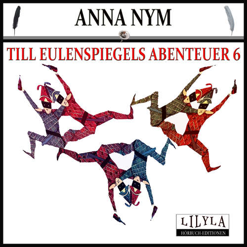 Hoerbuch Till Eulenspiegels Abenteuer 6 - Anna Nym - Friedrich Frieden