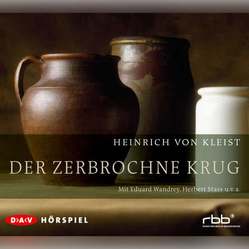 Hoerbuch Der zerbrochne Krug - Heinrich von Kleist - Eduard Wandrey Hoerbuch Der zerbrochne Krug - Heinrich von Kleist - Eduard Wandrey