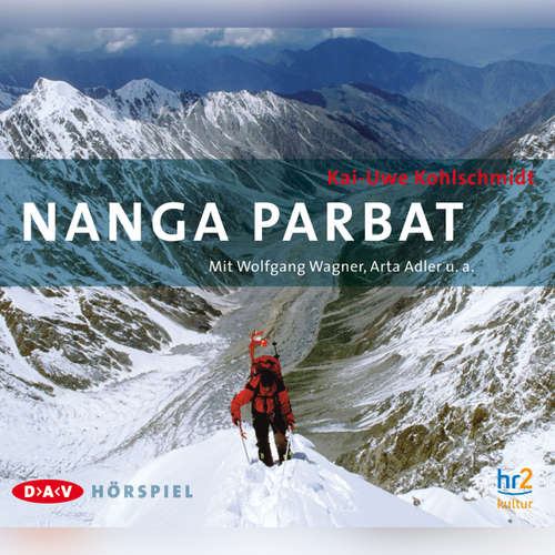 Hoerbuch Nanga Parbat - Kai-Uwe Kohlschmidt - Wolfgang Wagner