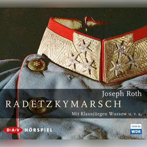 Hoerbuch Radetzkymarsch - Joseph Roth - Klausjürgen Wussow Hoerbuch Radetzkymarsch - Joseph Roth - Klausjürgen Wussow