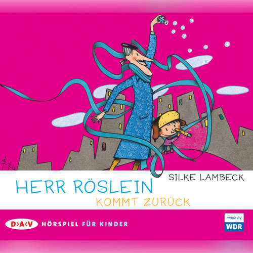 Hoerbuch Herr Röslein kommt zurück - Silke Lambeck - Astrid Meyerfeldt