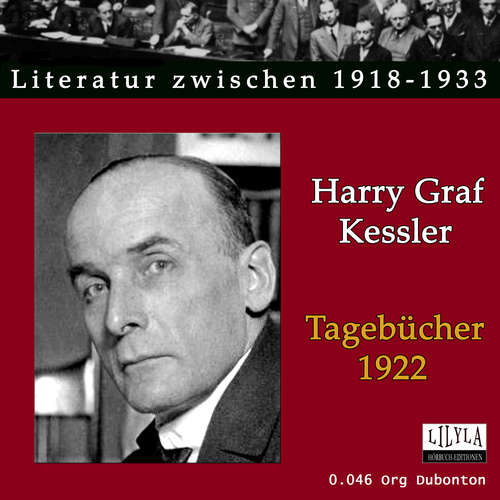 Hoerbuch Tagebücher 1922 - Harry Graf Kessler - Org Dubonton