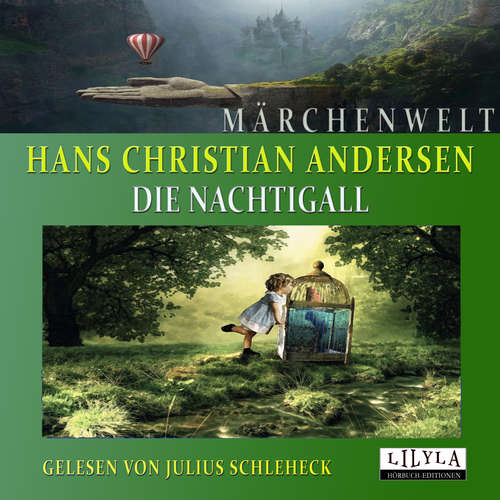 Hoerbuch Die Nachtigall - Hans Christian Andersen - Julius Schleheck