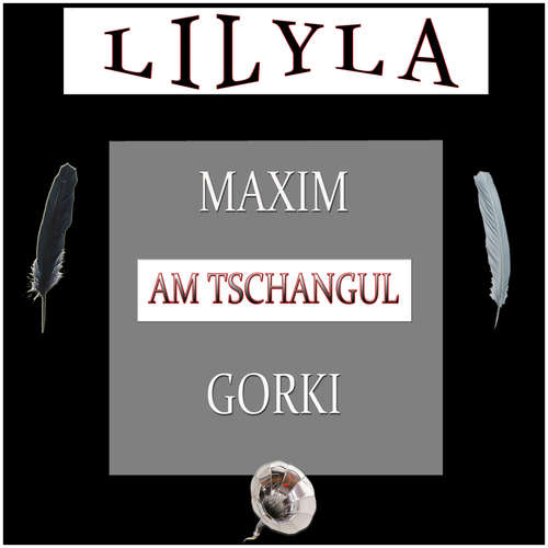 Hoerbuch Am Tschangul - Maxim Gorki - Friedrich Frieden