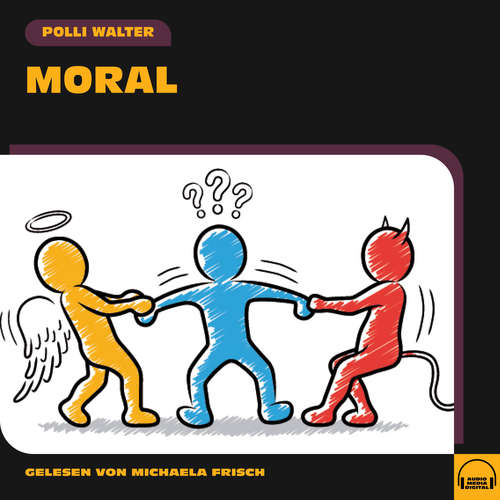 Hoerbuch Moral - Polli Walter - Michaela Frisch
