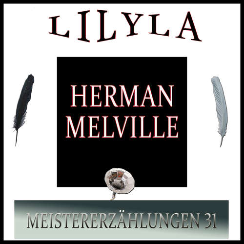Hoerbuch Meistererzählungen 31 - Herman Melville - Friedrich Frieden