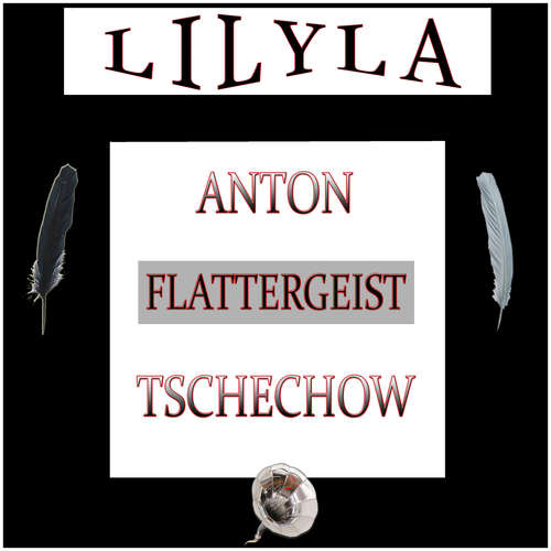 Hoerbuch Flattergeist - Anton Tschechow - Friedrich Frieden