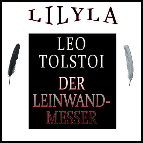 Hoerbuch Der Leinwandmesser - Leo Tolstoi - Friedrich Frieden