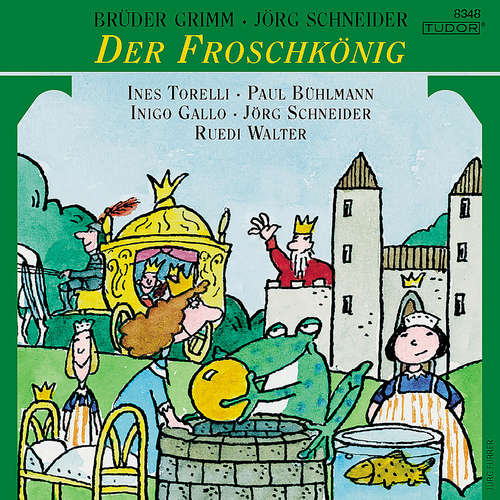 Hoerbuch Der Froschkönig - Jörg Schneider - Ruedi Walter