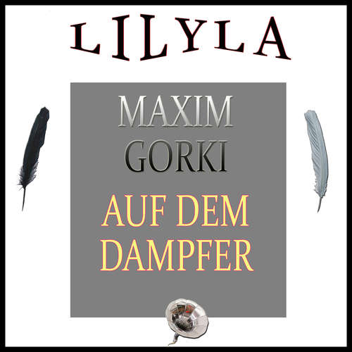 Hoerbuch Auf dem Dampfer - Maxim Gorki - Friedrich Frieden