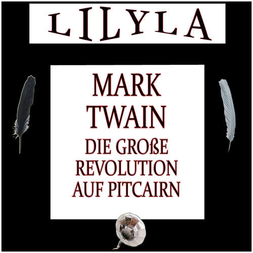 Hoerbuch Die große Revolution auf Pitcairn - Mark Twain - Friedrich Frieden